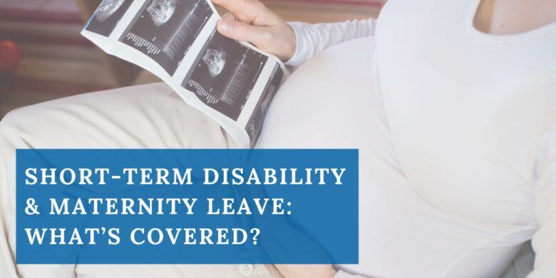A blog post on short-term disability insurance for maternity leave